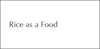Rice as a Food