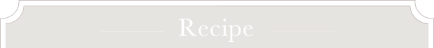 Recipe