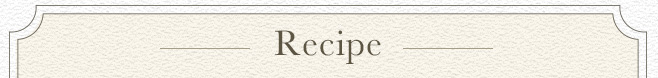 Recipe